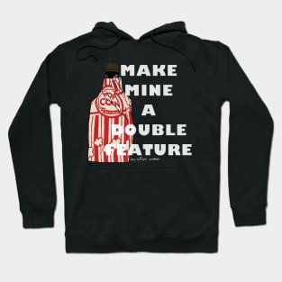 Make Mine a Double Feature Hoodie